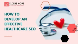 How To Develop An Effective Healthcare SEO